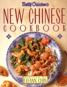 Betty Crocker's New Chinese Cookbook: Recipes by Leeann Chin by Betty Crocker (1990-05-01) Hardcover