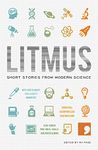 Litmus: Short Stories from Modern Science (Science-Into-Fiction)