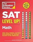 SAT Level Up! Math: 300+ Easy, Medi