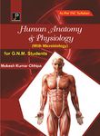 Human Anatomy & Physiology (With Microbiology) for G.N.M. 1st Year Students (As Per Newly Revised Syllabus of INC)