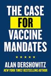 The Case for Vaccine Mandates