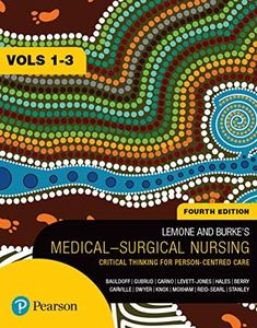 LeMone and Burke's Medical-Surgical Nursing: Critical Thinking for Person-Centred Care