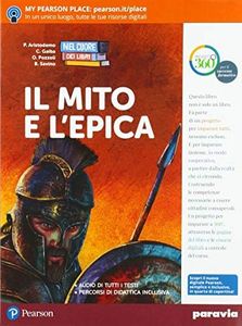 Nel cuore dei libri. Valori, generi, temi. Mito e epica. Per la Scuola media. Con ebook. Con espansione online