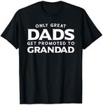 Grandad Shirt Gift: Only Great Dads