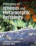 Principles of Igneous and Metamorphic Petrology 2nd (second) Edition by Philpotts, Anthony, Ague, Jay published by Cambridge University Press (2009)