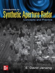 Introduction to Synthetic Aperture Radar: Concepts and Practice