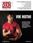 Wing Chun Illustrated Issue 80 (October 2024): Featuring Sifu Vik Hothi: A Martial Arts Magazine Dedicated to Chinese Kuna Fu Boxing for Self-Detense and Health (Wing Chun Illustrated Magazine)