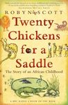 Twenty Chickens for a Saddle: The Story of an African Childhood