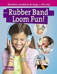 Rubber Band Loom Fun!: Bracelets, N