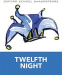 Oxford School Shakespeare: Twelfth 