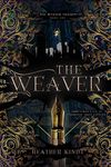 The Weaver (The Weaver Trilogy Book