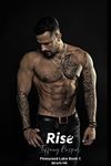 Rise (Pinewood Lake Book 1)