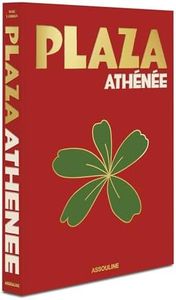 Plaza Athenee - Assouline Coffee Table Book
