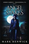 Angel Stakes: An Amber Farrell Nove