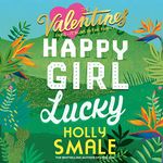 Happy Girl Lucky: The Valentines, Book 1