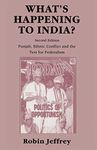 What's Happening to India?: Punjab, Ethnic Conflict, and the Test for Federalism