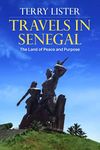 Travels in Senegal: The Land of Peace and Purpose