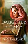 Daughter of Cana (Jerusalem Road Book #1): (A Biblical Ancient World Family Drama & Romance)