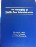 Principles to Health Care Administration