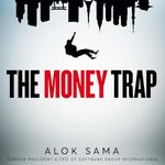 The Money Trap: Grand Fortunes and Lost Illusions Inside the Tech Bubble