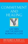 Commitment and Healing: Gay Men and the Need for Romantic Love