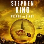 The Dark Tower IV: Wizard and Glass