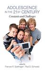 Adolescence in the 21st Century: Constants and Challenges