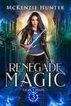 Renegade Magic (Legacy Series Book 3)