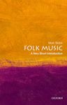 Folk Music: A Very Short Introduction (Very Short Introductions)