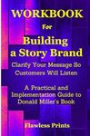 Workbook for Building a Story Brand