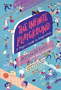 The Infinite Playground: A Player's Guide to Imagination
