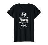 Nanny Shirt Gift: Best Nanny Ever T-Shirt