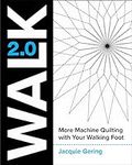 Walk 2.0: More Machine Quilting wit