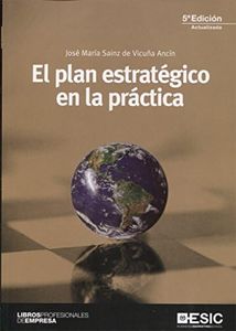 El plan estratégico en la práctica (SIN COLECCION)