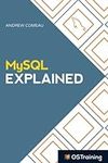 MySQL Explained: Your Step By Step 