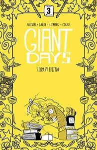 Giant Days Library Edition Vol. 3