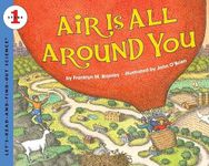 Air Is All Around You (Let's-Read-and-Find-Out Science 1)