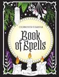 Coloring Book of Shadows: Book of Spells