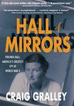 Hall of Mirrors: Virginia Hall: America's Greatest Spy of WWII