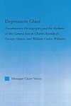 Depression Glass: Documentary Photo