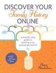 Discover Your Family History Online: A Step-by-Step Guide to Starting Your Genealogy Search