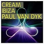 Cream Ibiza: Mixed By Paul Van Dyk