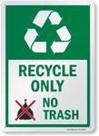 SmartSign 14 x 10 inch “Recycle Only - No Trash” Metal Sign with Symbol, 40 mil Laminated Rustproof Aluminum, Multicolor