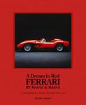 Dream in Red - Ferrari by Maggi & Maggi: A photographic journey through the finest cars ever made