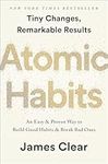 [James Clear]-Atomic Habits- an Easy & Proven Way to Build Good Habits & Break Bad Ones (HB)