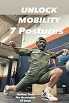 Unlock Mobility 7 Postures: 7 Postu