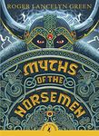 Myths of the Norsemen (Puffin Classics)