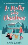 A Holly Jolly Christmas: A Second Chance Lesbian Romance