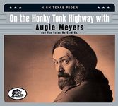 On The Honky Tonk Highway With Augie Meyers & The Texas Re-cord Co: High Texas Rider (Various Artists)