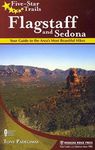 [Five-Star Trails: Flagstaff and Sedona: Your Guide to the Area's Most Beautiful Hikes] (By: Tony Padegimas) [published: August, 2011]